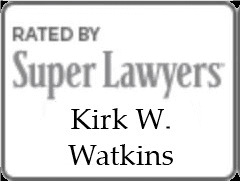 Rated by Super Lawyers – Kirk W. Watkins